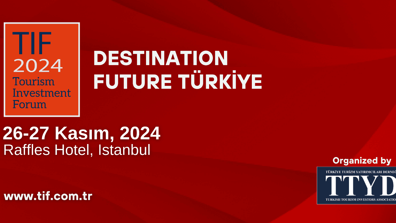 Turizm Yatırımcılarının Büyük Buluşması 26 Kasım’da Başlıyor