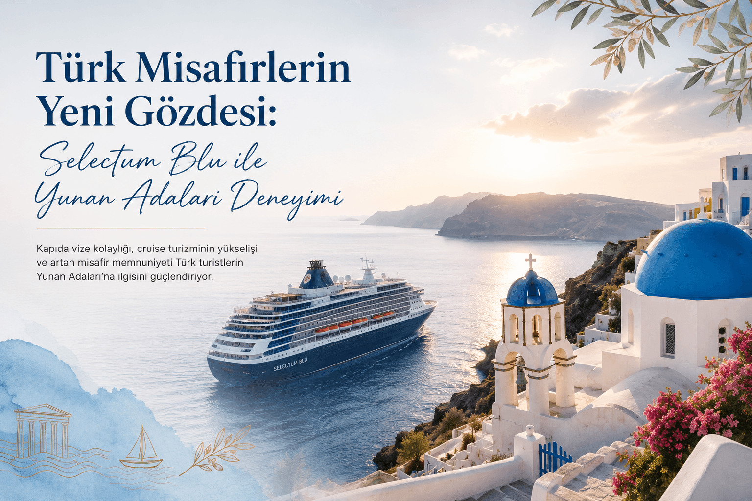 Cruise Turizminde Türk Misafirlerin Yeni Gözdesi